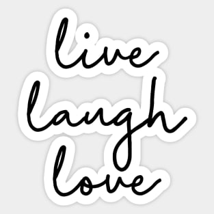 Live Laugh Love Sticker